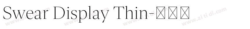 Swear Display Thin字体转换 Swear Display Thin字体转换